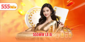 555WIN là ai